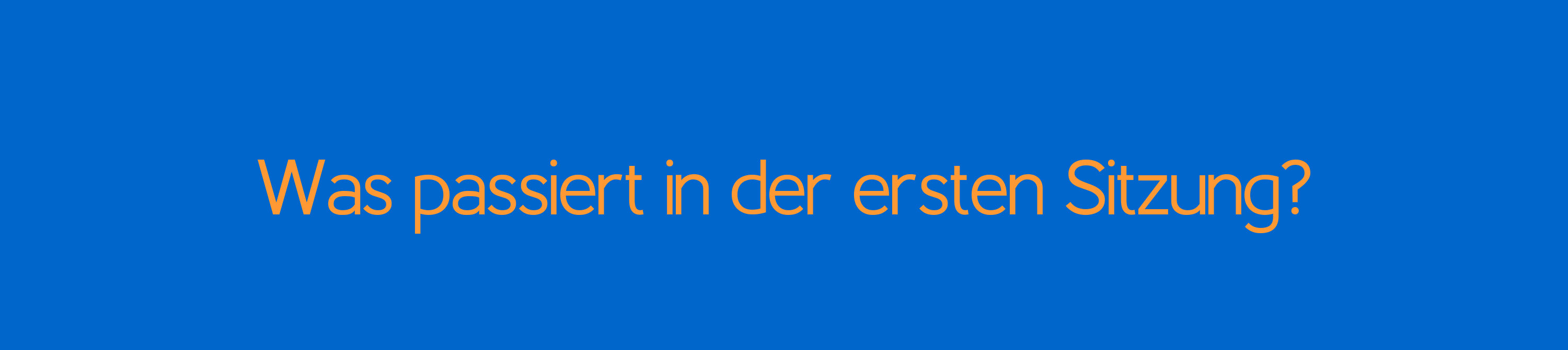Was passiert in der ersten Sitzung der lösungsorientierten Kurzzeittherapie, Angsttherapie und Coaching. Praxis für Angststörungen, Phobien und Panikattacken. Reiner Müller - Angstfreier leben Was passiert in der ersten Sitzung der Therapie?
