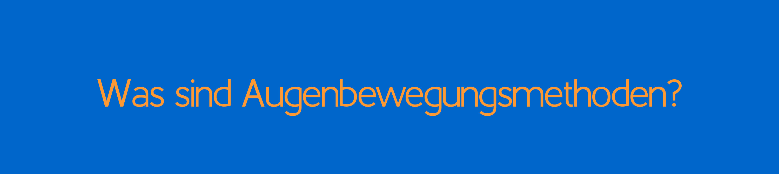 Was sind Augenbewegungsmethoden: EMW, EMDR, EMI. Wie werden sie in der lösungsorientierten Kurzzeittherapie eingesetzt. Reiner Müller - Angstfreier leben. Was ist Eye Movement Work (EMW)? Was sind Augenbewegungsmethoden? Was verbirgt sich hinter EMDR, EMI, Blickfixation und CRM?